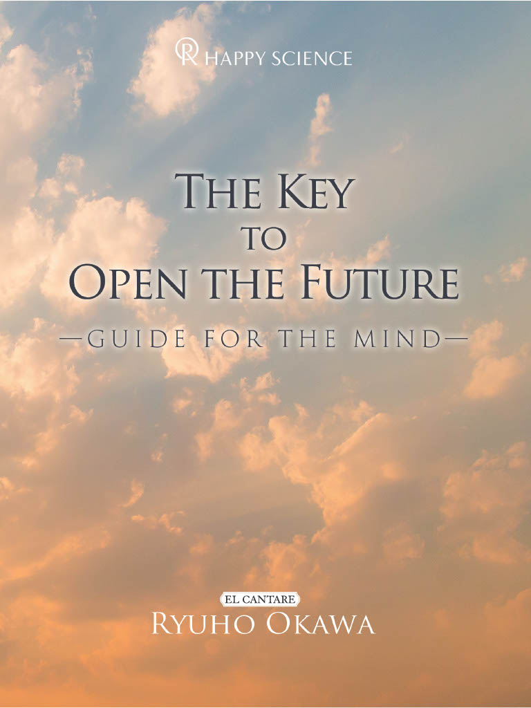 The Key to Open the Future: Guide for the Mind, Ryuho Okawa, English(India)