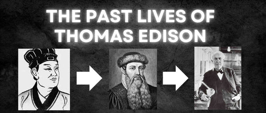 The Past Lives of Thomas Edison