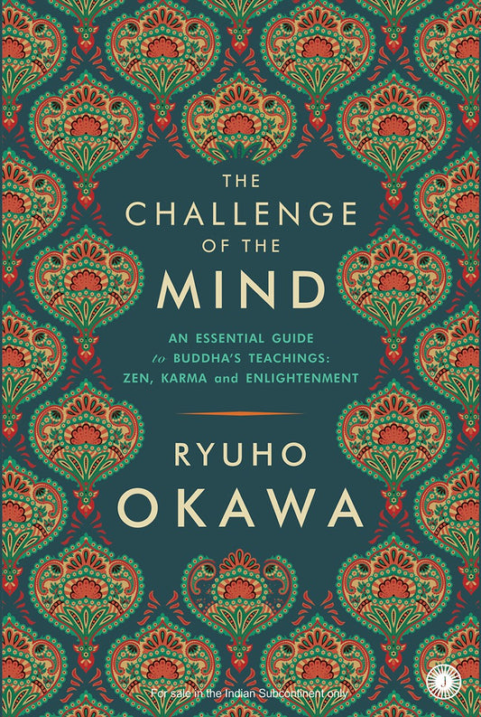 Book, The Challenge of The Mind: An Essential Guide to Buddha’s Teachings: Zen, Karma, and Enlightenment, Ryuho Okawa, English