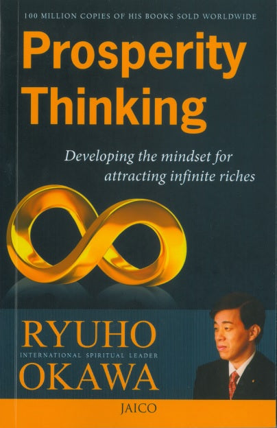 Prosperity Thinking : Developing the Mindset for Attracting Infinite Riches, Ryuho Okawa, English(India)