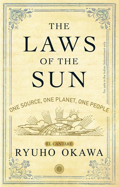 Book, The Laws of the Sun One Source, One Planet, One People, Ryuho Okawa, English (India)