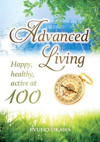 Advanced Living, Ryuho Okawa, English - IRH Press International